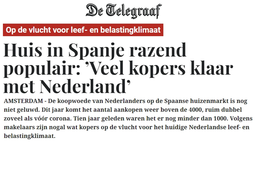 De Telegraaf - Op de vlucht voor leef- en belastingklimaat Huis in Spanje razend populair: ’Veel kopers klaar met Nederland’