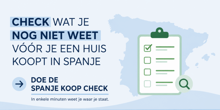 Koopcheck - Voor je koopt in Spanje: check wat je nog niet weet